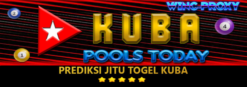 PREDIKSI TOGEL KUBA POOLS , 07 MARET 2024