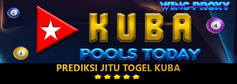 PREDIKSI TOGEL KUBA POOLS , 18 MEI 2024